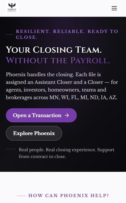 The Phoenix Closing Co. site on a phone: Your closing team, without the payroll, with an Open a Transaction button.